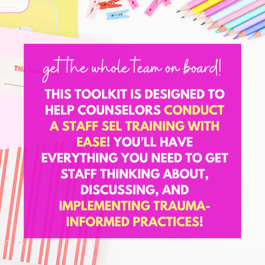 SEL & Trauma Informed Practices Workshop for Staff - SEL Staff Training Toolkit - Image 2