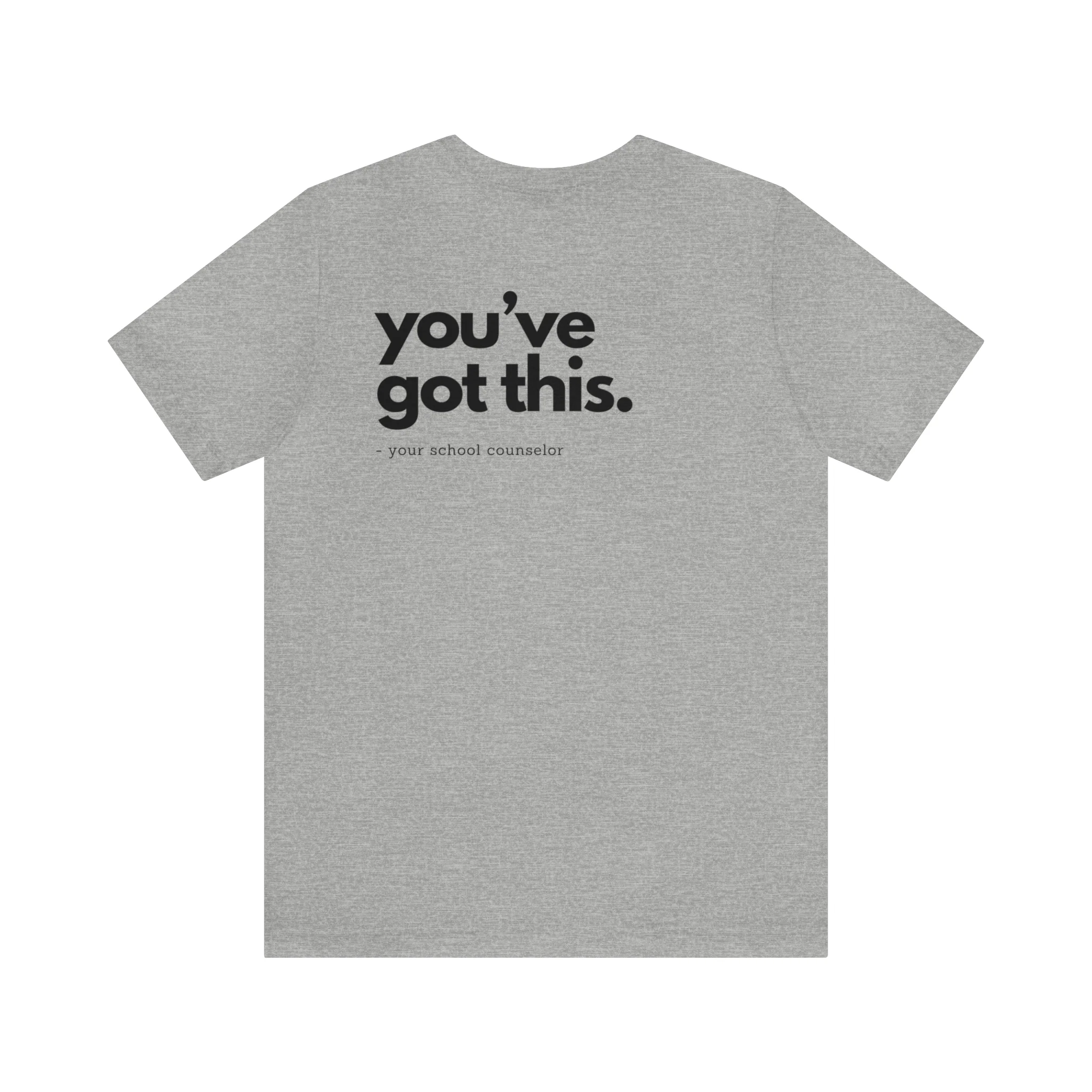 You've Got This Tee - Image 3