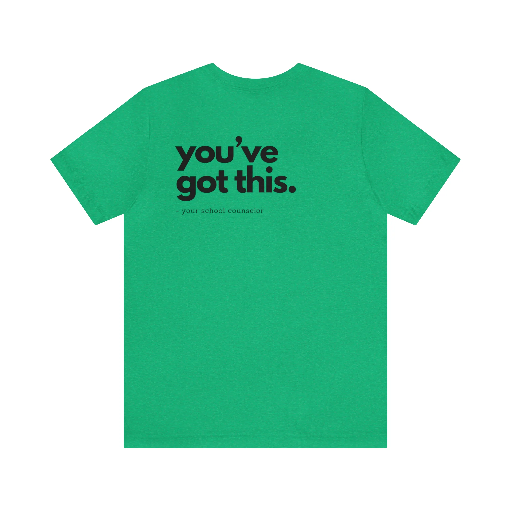 You've Got This Tee - Image 4